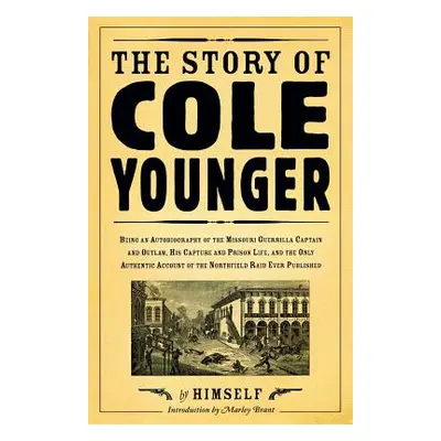 "The Story of Cole Younger" - "" ("Younger Cole")