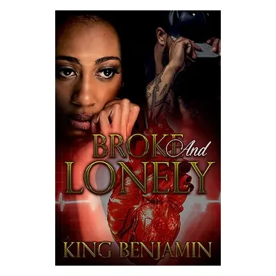 "Broke and Lonely" - "" ("Benjamin King")