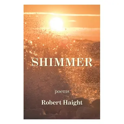 "Shimmer" - "" ("Haight Robert")