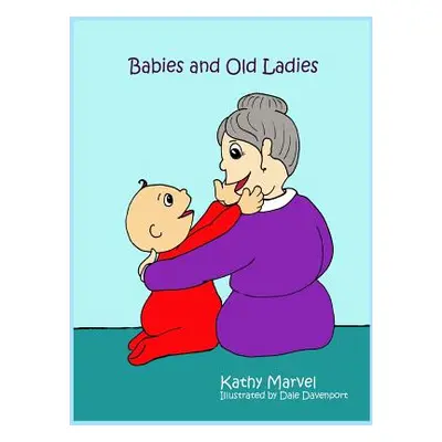 "Babies and Old Ladies" - "" ("Marvel Kathy")