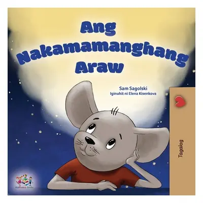 "A Wonderful Day (Tagalog Children's Book for Kids)" - "" ("Sagolski Sam")