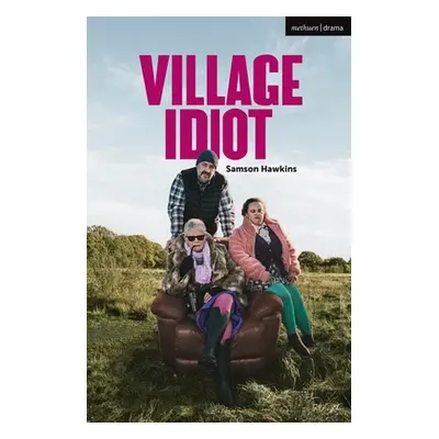 "Village Idiot" - "" ("Hawkins Samson")