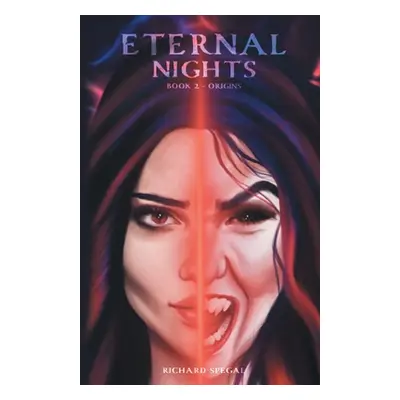 "Eternal Nights Book 2: Origins" - "" ("Spegal Richard")