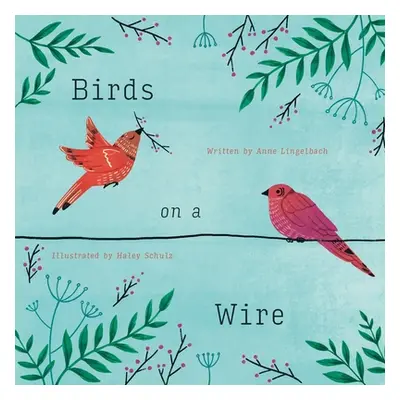 "Birds on a Wire" - "" ("Lingelbach Anne")