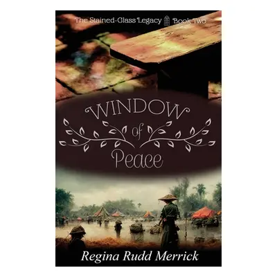 "Window of Peace" - "" ("Rudd Merrick Regina")