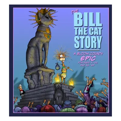 "The Bill the Cat Story: A Bloom County Epic" - "" ("Breathed Berkeley")