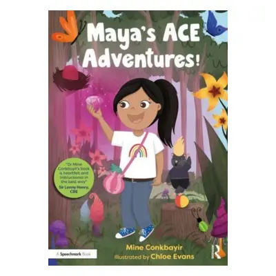 "Maya's Ace Adventures!: A Story to Celebrate Children's Resilience Following Adverse Childhood 