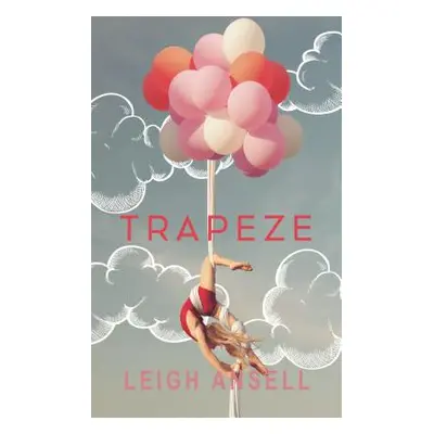 "Trapeze" - "" ("Ansell Leigh")