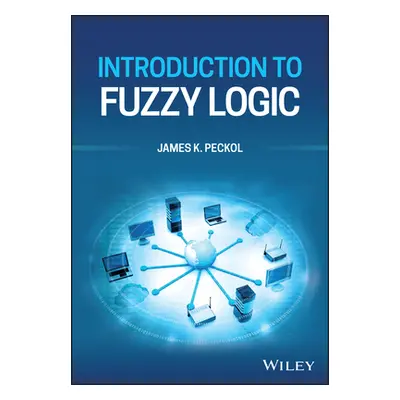 "Introduction to Fuzzy Logic" - "" ("Peckol James K.")