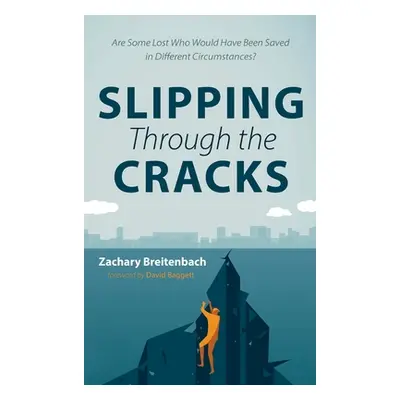 "Slipping Through the Cracks" - "" ("Breitenbach Zachary")