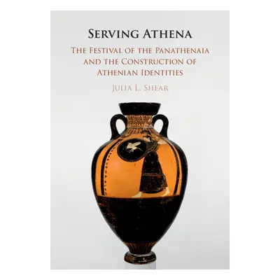 "Serving Athena" - "" ("Shear Julia L.")