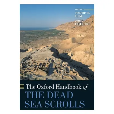 "Oxford Handbook of the Dead Sea Scrolls" - "" ("Lim Timothy H.")