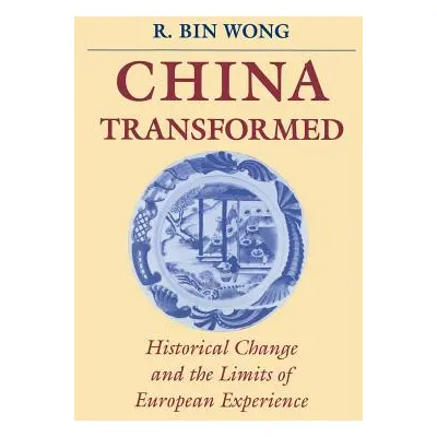 "China Transformed" - "" ("Wong R. Bin")