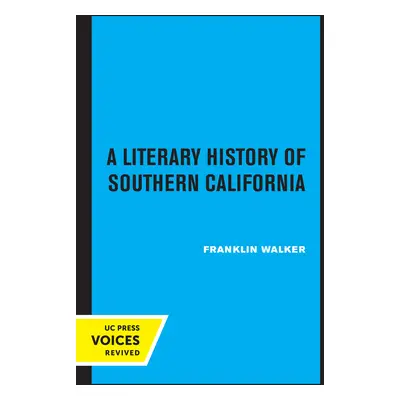 "A Literary History of Southern California" - "" ("Walker Franklin")