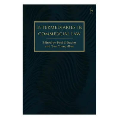 "Intermediaries in Commercial Law" - "" ("Davies Paul S.")