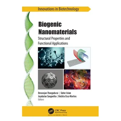 "Biogenic Nanomaterials: Structural Properties and Functional Applications" - "" ("Thangadurai D