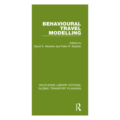 "Behavioural Travel Modelling" - "" ("Hensher David a.")