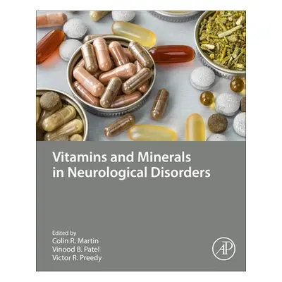 "Vitamins and Minerals in Neurological Disorders" - "" ("R. Martin Colin")