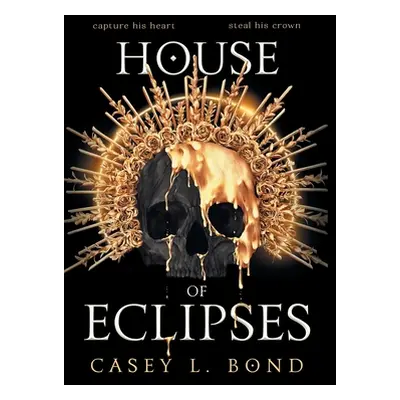 "House of Eclipses" - "" ("Bond Casey L.")