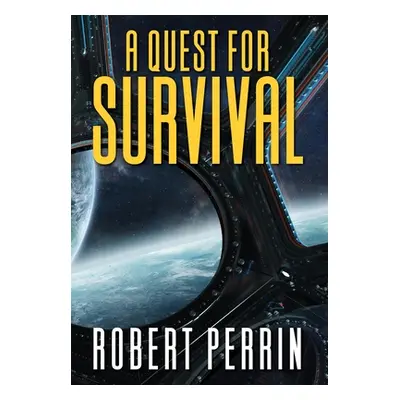 "A Quest for Survival" - "" ("Perrin Robert")