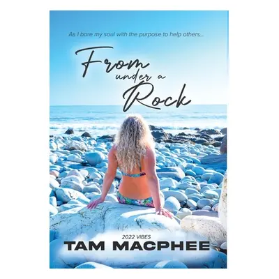 "From under a Rock" - "" ("MacPhee Tam")