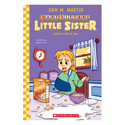 "Karen's Worst Day (Baby-Sitters Little Sister #3), 3" - "" ("Martin Ann M.")