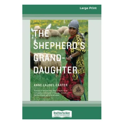 "The Shepherd's Granddaughter [Standard Large Print 16 Pt Edition]" - "" ("Carter Anne Laurel")