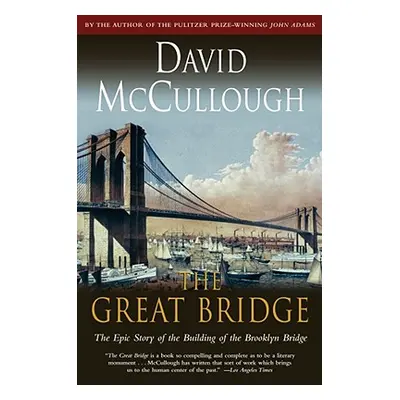 "The Great Bridge" - "" ("McCullough David")