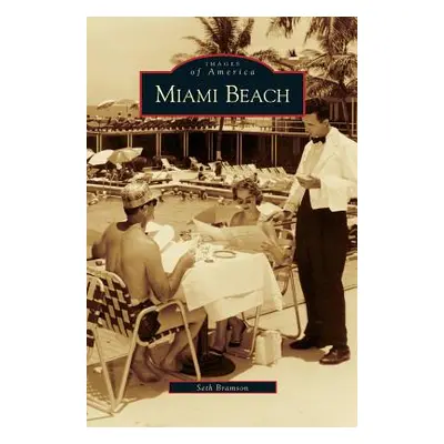 "Miami Beach" - "" ("Bramson Seth H.")