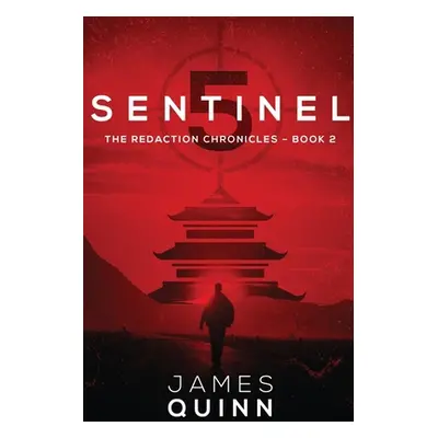 "Sentinel Five: Large Print Edition" - "" ("Quinn James")