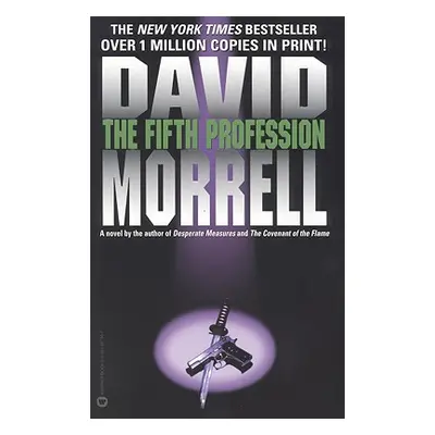 "The Fifth Profession" - "" ("Morrell David")