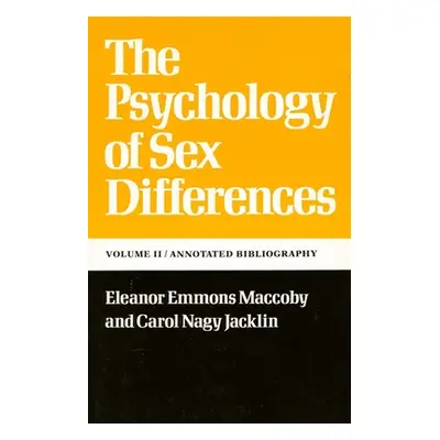 "The Psychology of Sex Differences: --Vol. II: Annotated Bibliography" - "" ("Maccoby Eleanor E.