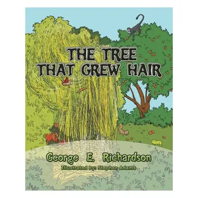 "The Tree That Grew Hair" - "" ("Richardson George E.")