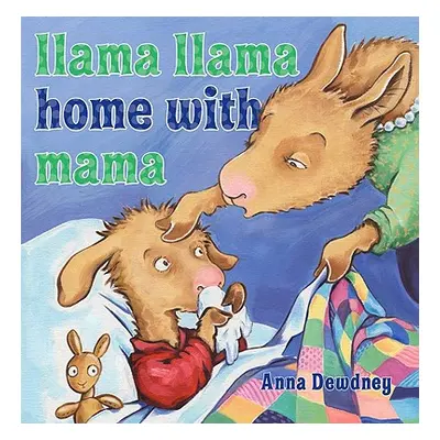 "Llama Llama Home with Mama" - "" ("Dewdney Anna")