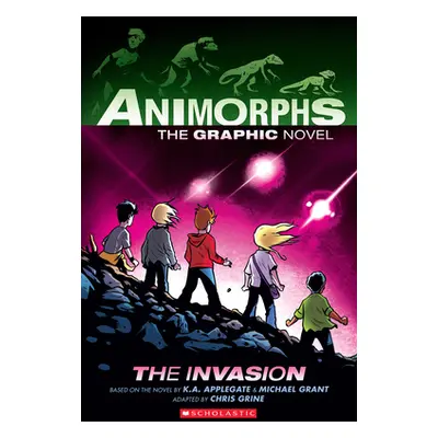 "The Invasion (Animorphs Graphix #1), 1" - "" ("Applegate K. a.")