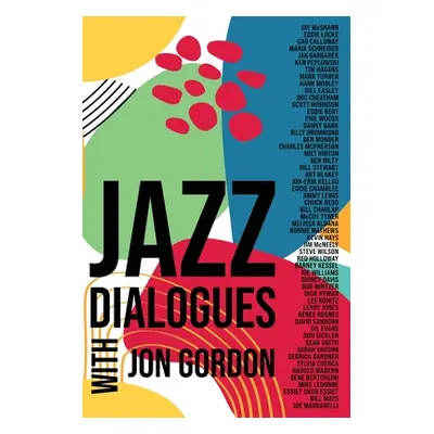 "Jazz Dialogues" - "" ("Gordon Jon")