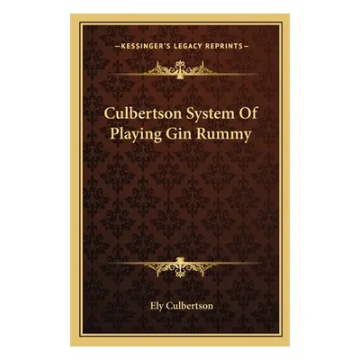 "Culbertson System of Playing Gin Rummy" - "" ("Culbertson Ely")