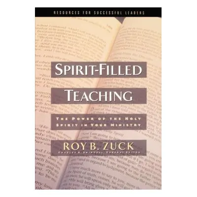 "Spirit-Filled Teaching" - "" ("Zuck Roy B.")