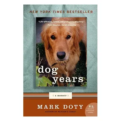 "Dog Years: A Memoir" - "" ("Doty Mark")