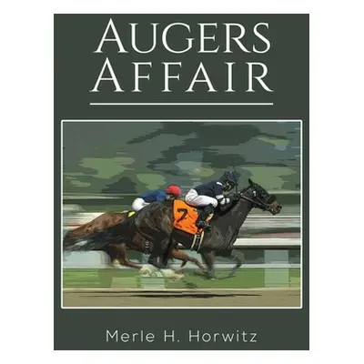 "Augers Affair" - "" ("Horwitz Merle H.")