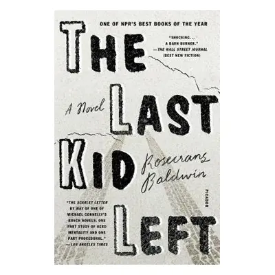 "The Last Kid Left" - "" ("Baldwin Rosecrans")