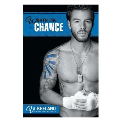 "Worth the Chance" - "" ("Keeland VI")