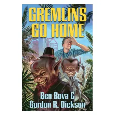 "Gremlins Go Home" - "" ("Dickson Gordon R.")