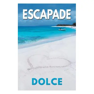 "Escapade" - "" ("Dolce")