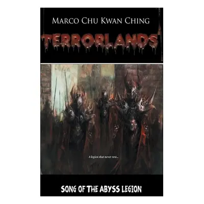 "Song of the Abyss Legion: Terrorlands" - "" ("Chu Marco Kwan Ching")