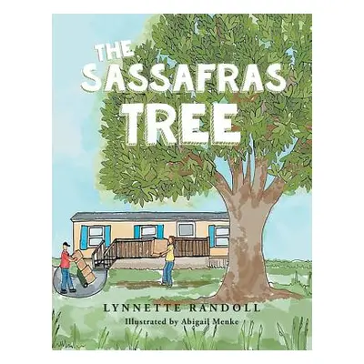 "The Sassafras Tree" - "" ("Randoll Lynnette")