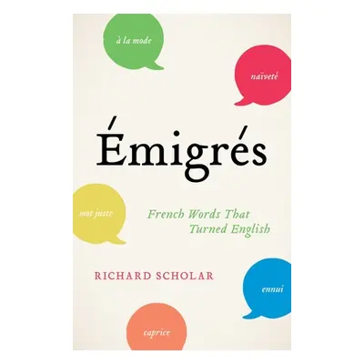 "migrs: French Words That Turned English" - "" ("Scholar Richard")