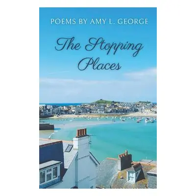 "The Stopping Places" - "" ("George Amy")