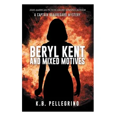 "Beryl Kent and Mixed Motives" - "" ("Pellegrino K. B.")