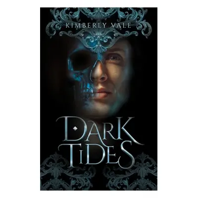 "Dark Tides" - "" ("Vale Kimberly")